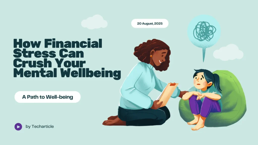 How Financial Stress Can Crush Your Mental Wellbeing